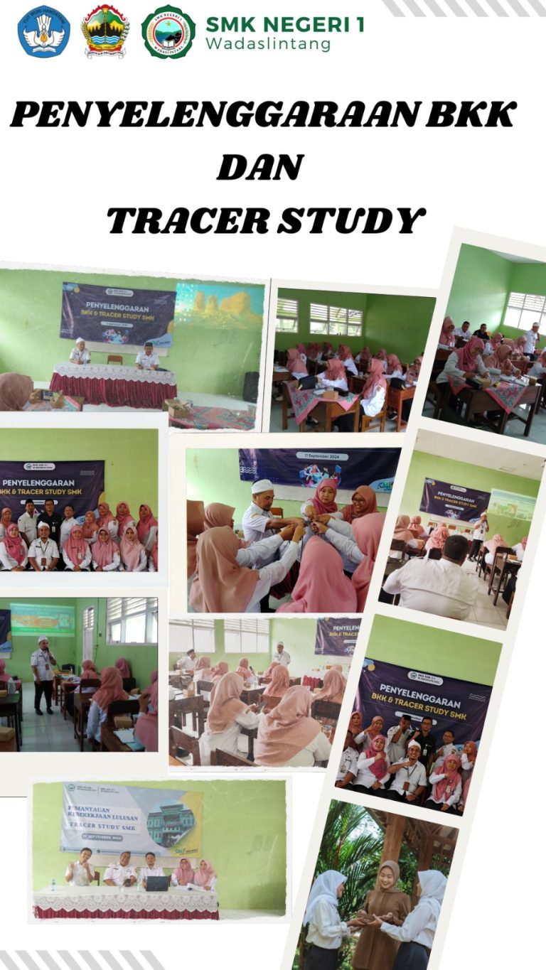 BKK dan Tracer Study SMK Negeri 1 Wadaslintang